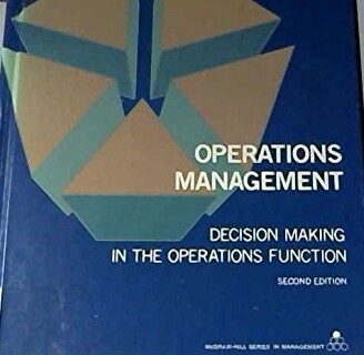 Operations management: Decision making in the operations function (McGraw-Hill series in management)