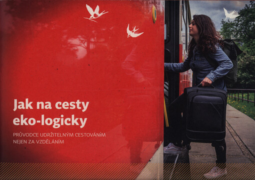 Jak na cesty eko-logicky : průvodce udržitelným cestováním nejen za vzděláním