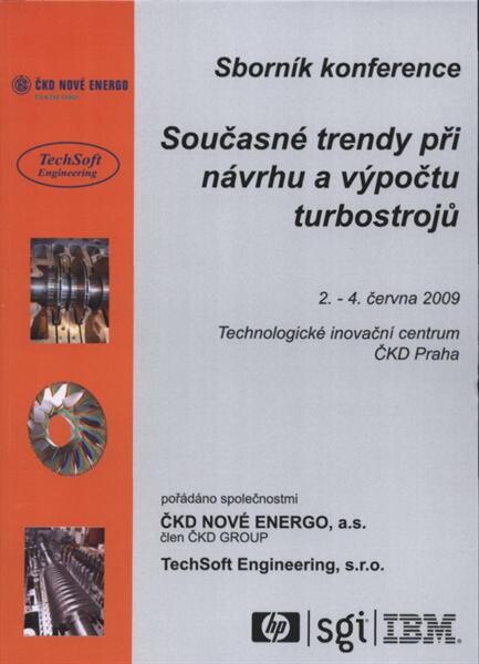 Současné trendy při návrhu a výpočtu turbostrojů : sborník konference : Praha ...