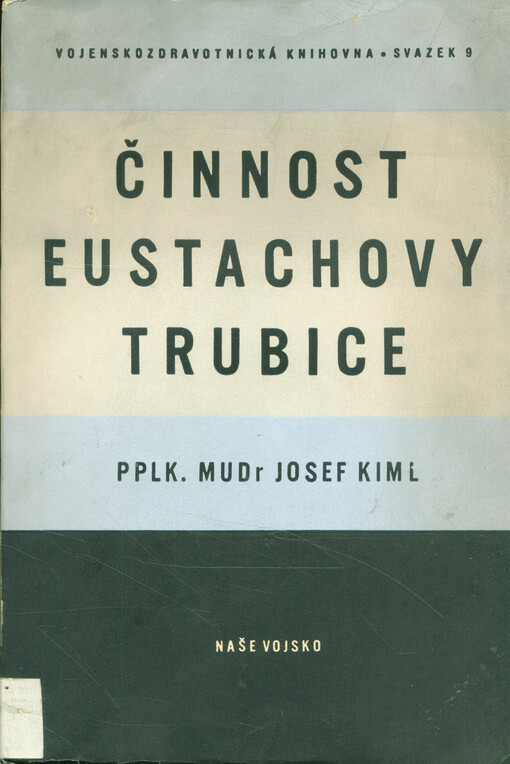 Činnost Eustachovy trubice : physiologia et pathophysiologia tubae pharyngotympanicae
