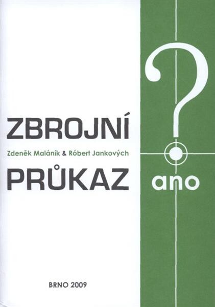 Zbrojní průkaz? Ano