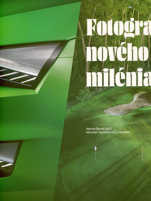 Fotografie nového milénia : od technických mutací k poetice autorské tvorby : pocta pedagogické a tvůrčí práci prof. Miroslava Vojtěchovského