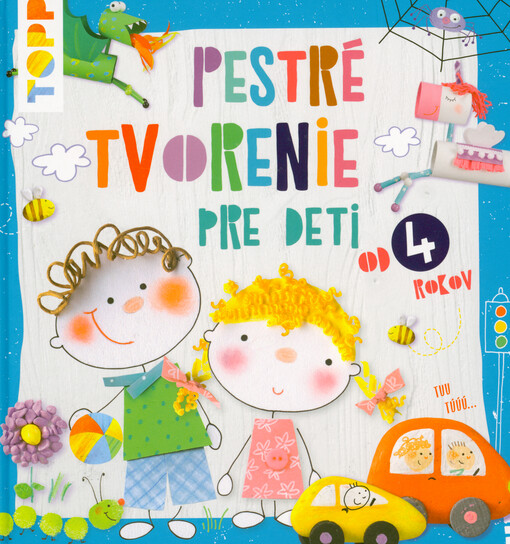 Pestré tvorenie pre deti od 4 rokov