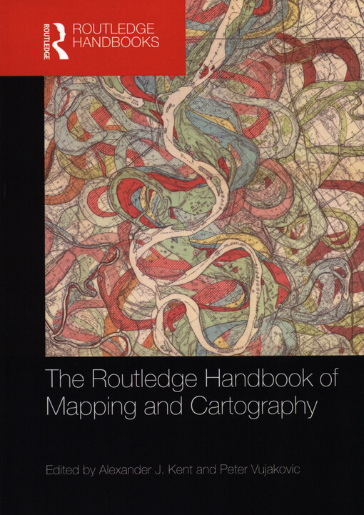 The Routledge handbook of mapping and cartography