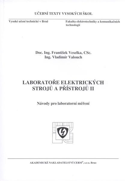 Laboratoře elektrických strojů a přístrojů II : návody pro laboratorní měření