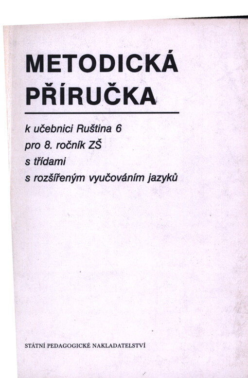 Metodická příručka k učebnici Ruština 6 pro 8. ročník ZŠ s třídami s rozšířeným vyučováním jazyků