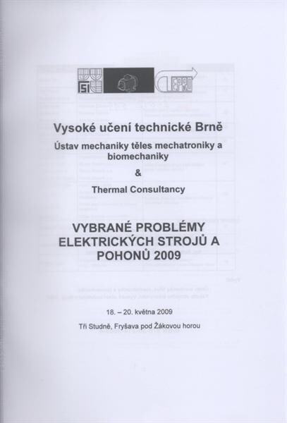Vybrané problémy elektrických strojů a pohonů 2009 : 18.-20. května 2009, Tři Studně, Fryšava pod Žákovou horou