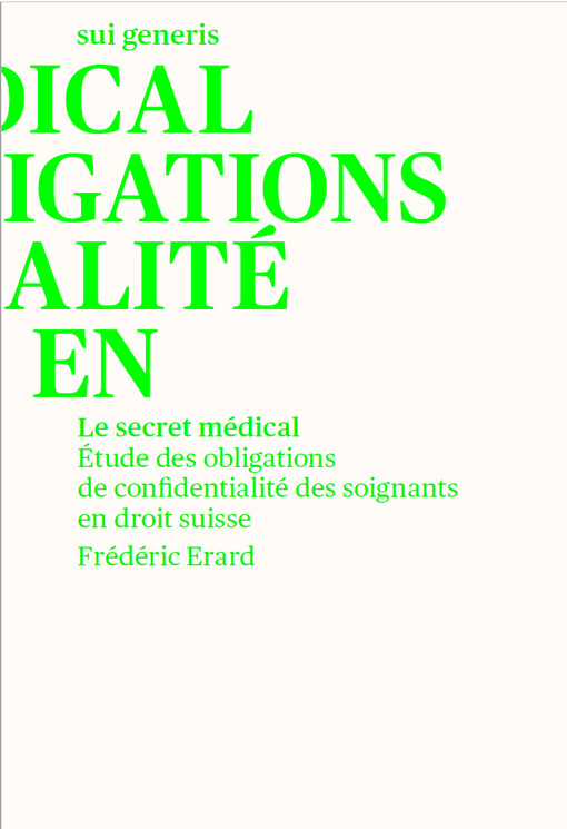 Le secret médical : Étude des obligations de confidentialité des soignants en droit suisse