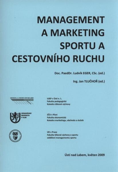 Management a marketing sportu a cestovního ruchu : Ústí nad Labem, květen 2009
