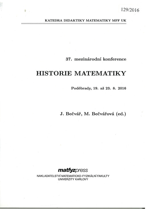 Historie matematiky : 37. mezinárodní konference : Poděbrady, 19. až 23.8. 2016