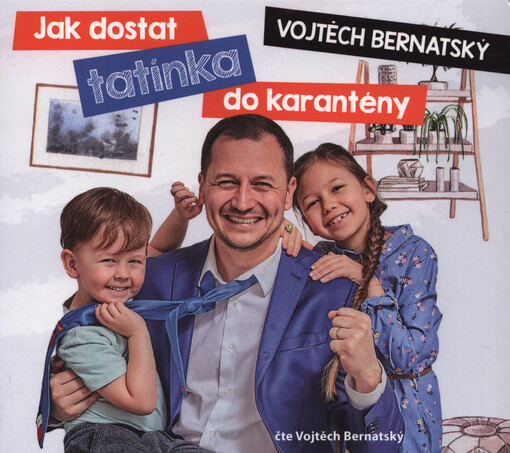 Jak dostat tatínka do karantény
