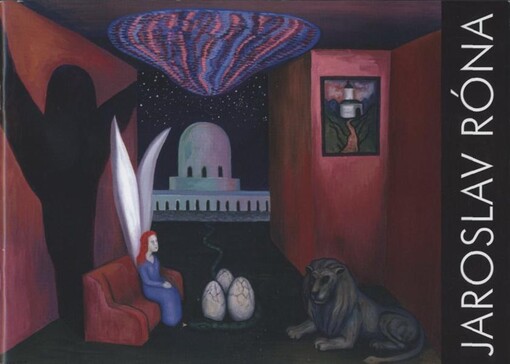 Jaroslav Róna :za naším světem : [Galerie moderního umění v Hradci Králové, 25. června - 6. září 2009 : katalog k výstavě