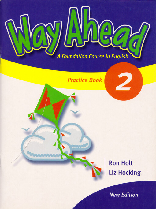 Way ahead : a foundation course in English. 2, Practice book