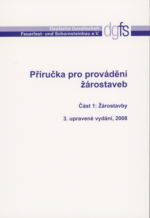 Příručka pro provádění žárostaveb. Část 1, Žárostavby