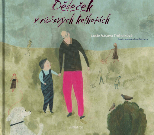 Dědeček v růžových kalhotách