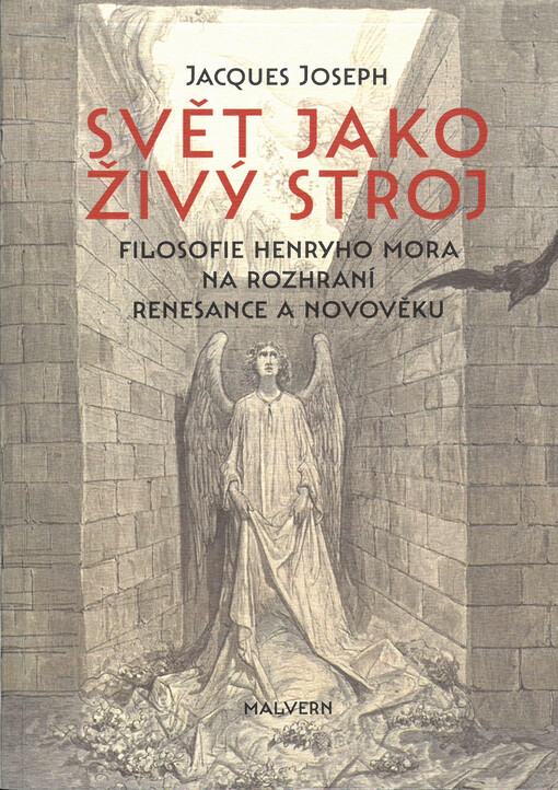 Svět jako živý stroj : filosofie Henryho Mora na rozhraní renesance a novověku