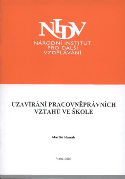 Uzavírání pracovněprávních vztahů ve škole : závěrečná práce 