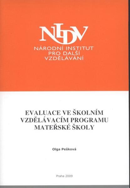 Evaluace ve školním vzdělávacím programu mateřské školy : závěrečná práce 