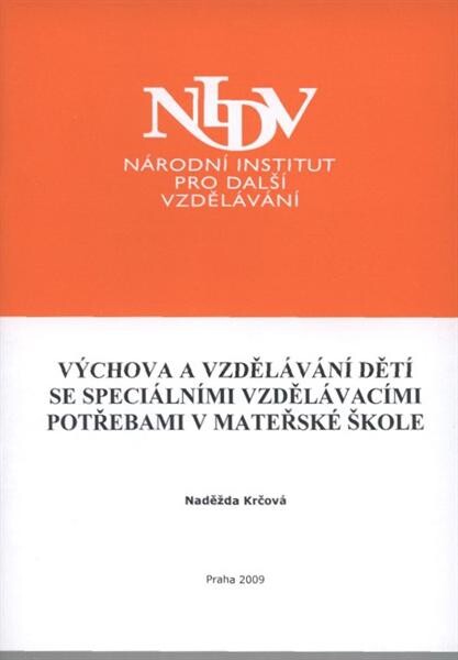 Výchova a vzdělávání dětí se speciálními vzdělávacími potřebami v mateřské škole : závěrečná práce 