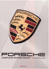 Porsche : kompletní historie značky  (odkaz v elektronickém katalogu)