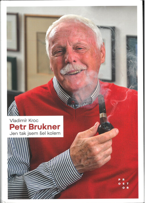 Petr Brukner : jen tak jsem šel kolem