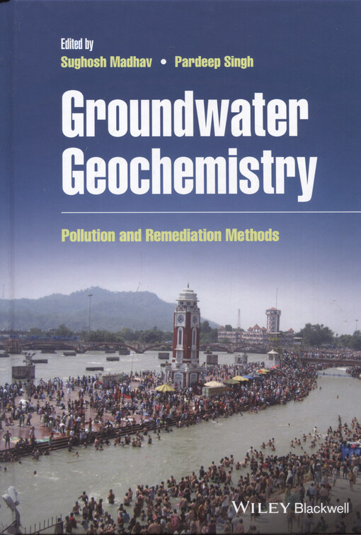 Groundwater geochemistry : pollution and remediation methods