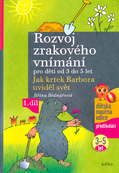 Rozvoj zrakového vnímání pro děti od 3 do 5 let : jak krtek Barbora uviděl svět