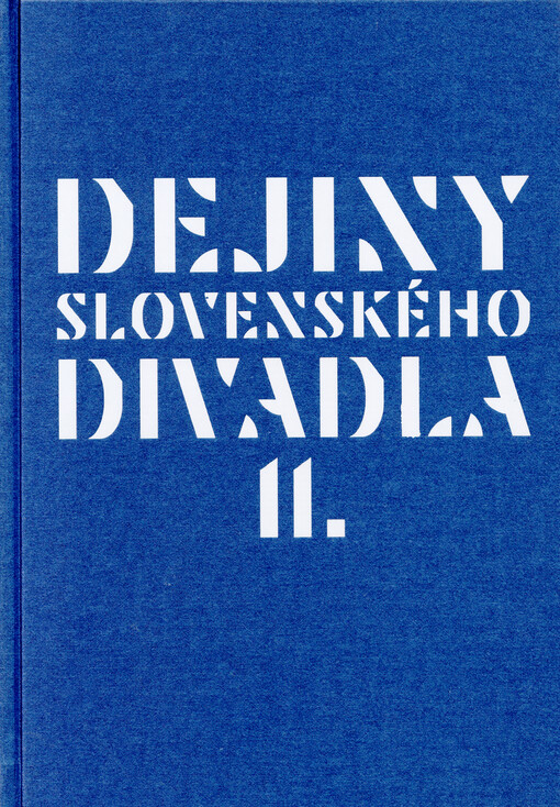 Dejiny slovenského divadla II.
