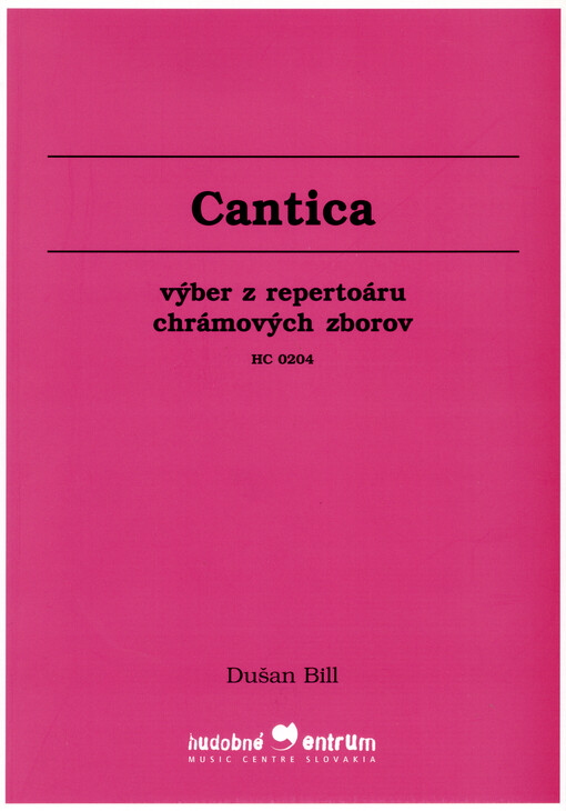 Cantica : výber z repertoáru chrámových zborov