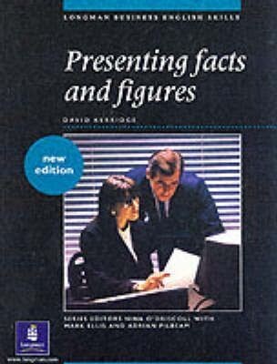 Presenting Facts and Figures (Longman Business English Skills)