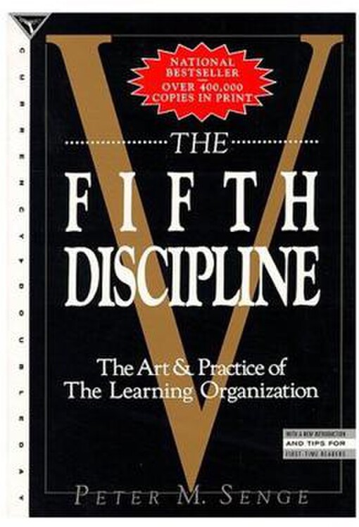 The Fifth Discipline 1994 Currency Doubleday paperback The art & practice of the Learning Organization