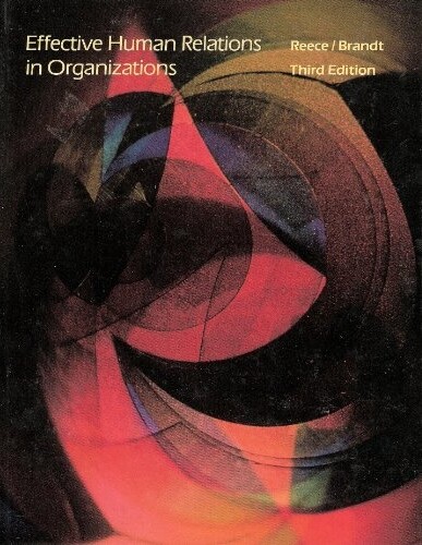 Effective Human Relations in Organizations