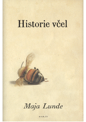 Historie včel  (odkaz v elektronickém katalogu)