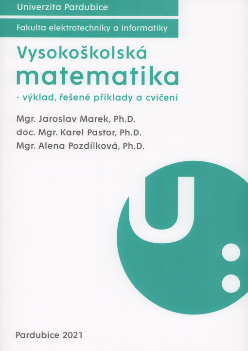 Vysokoškolská matematika - výklad, řešené příklady a cvičení