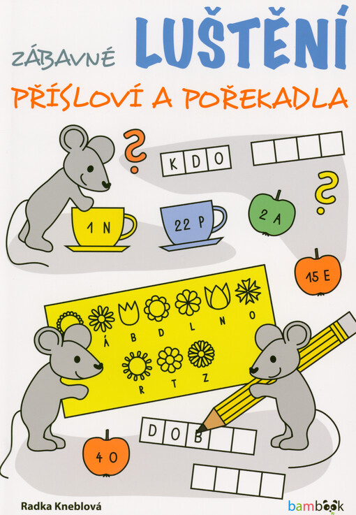 Zábavné luštění. Přísloví a pořekadla