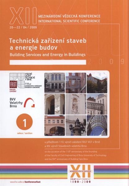 XII. mezinárodní vědecká konference: u příležitosti 110. výročí založení FAST VUT v Brně a XIV. výročí založení Stavebních veletrhů Brno : sborník příspěvků : 20.-22. duben 2009