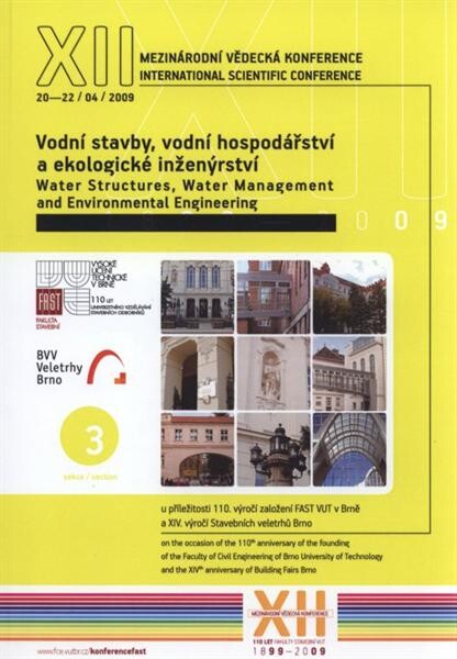 XII. mezinárodní vědecká konference: u příležitosti 110. výročí založení FAST VUT v Brně a XIV. výročí založení Stavebních veletrhů Brno : sborník příspěvků : 20.-22. duben 2009
