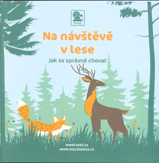 Na návštěvě v lese : jak se správně chovat