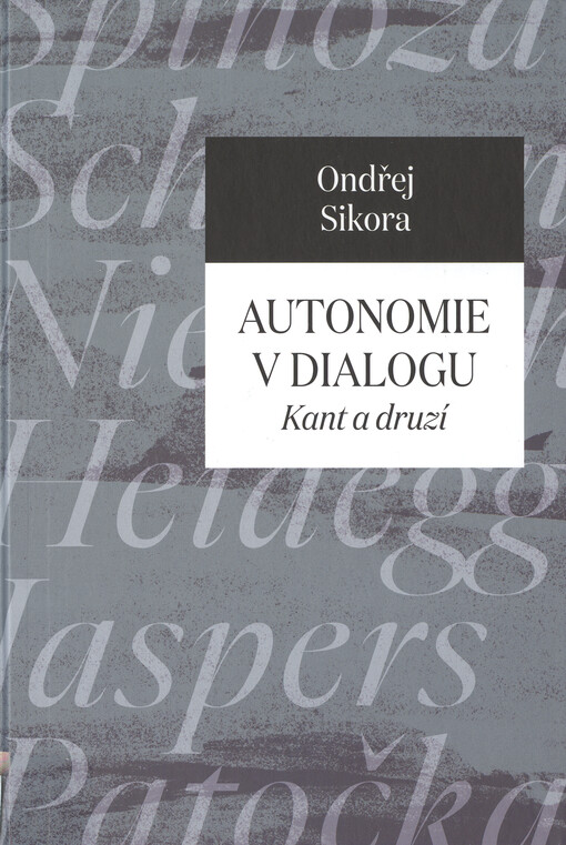Autonomie v dialogu : Kant a druzí