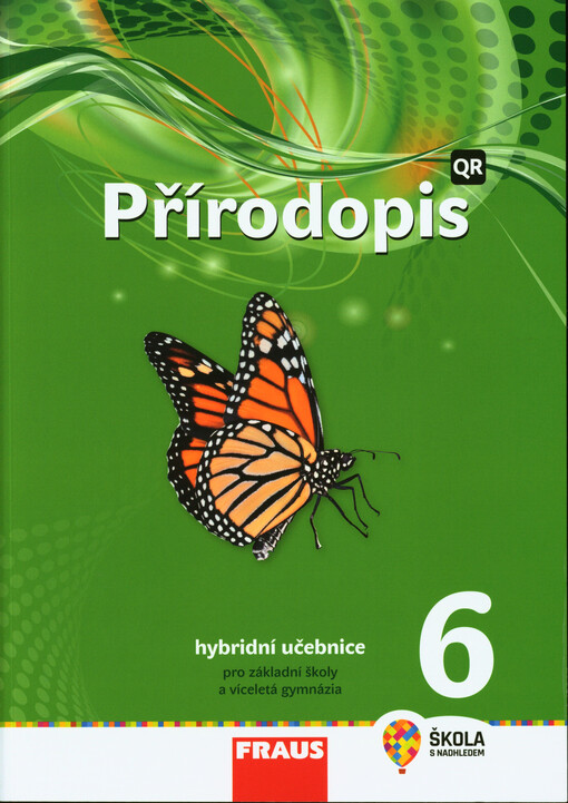 Přírodopis 6 : hybridní učebnice pro základní školy a víceletá gymnázia