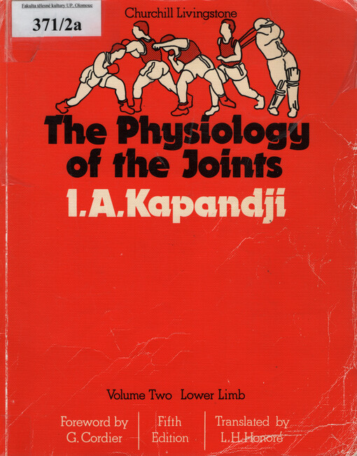 The physiology of the joints : annotated diagrams of the mechanics of the human joints. Volume 2, Lower limb