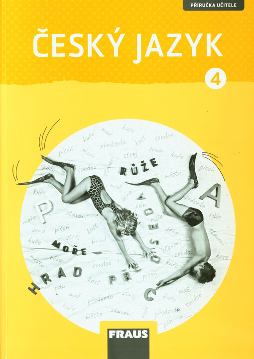 Český jazyk : příručka učitele k učebnici pro 4. ročník základní školy