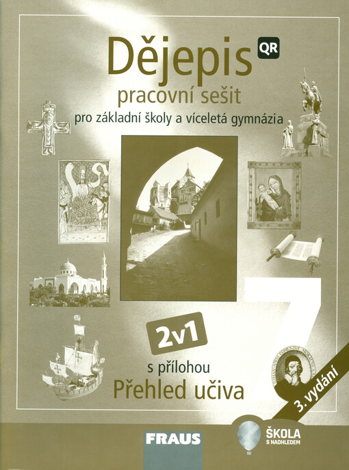 Dějepis 7 : pracovní sešit pro základní školy a víceletá gymnázia : 2v1