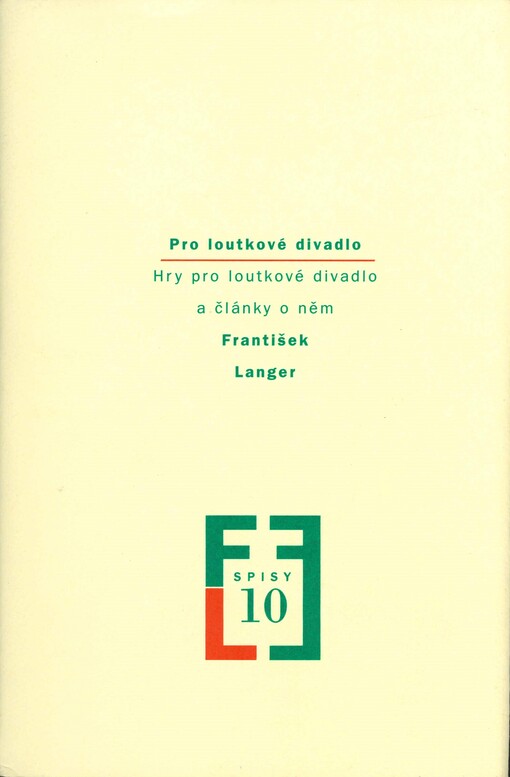 Pro loutkové divadlo : hry pro loutkové divadlo a články o něm : František Langer