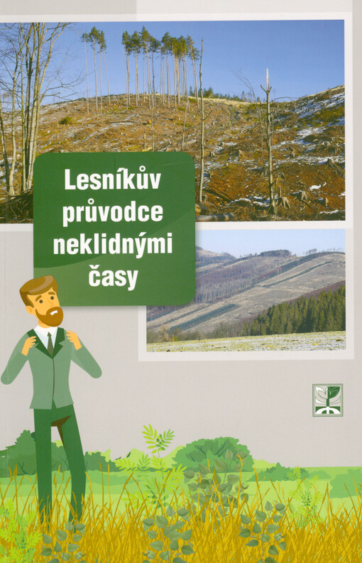 Lesníkův průvodce neklidnými časy