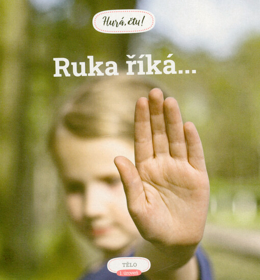 Ruka říká... : tělo, 1. úroveň