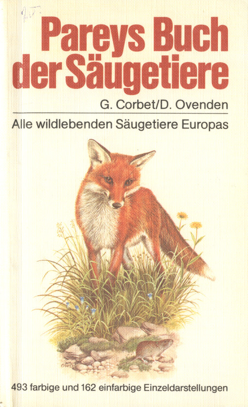 Pareys Buch der Säugetiere : alle wildlebenden Säugetiere Europas