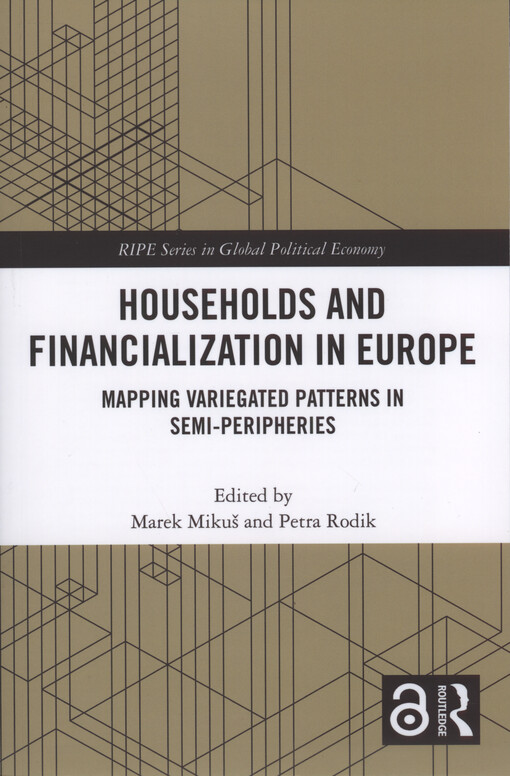 Households and financialization in Europe : mapping variegated patterns in semi-peripheries