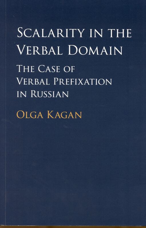 Scalarity in the verbal domain : the case of verbal prefixation in Russian