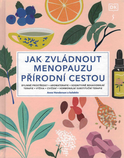 Jak zvládnout menopauzu přírodní cestou